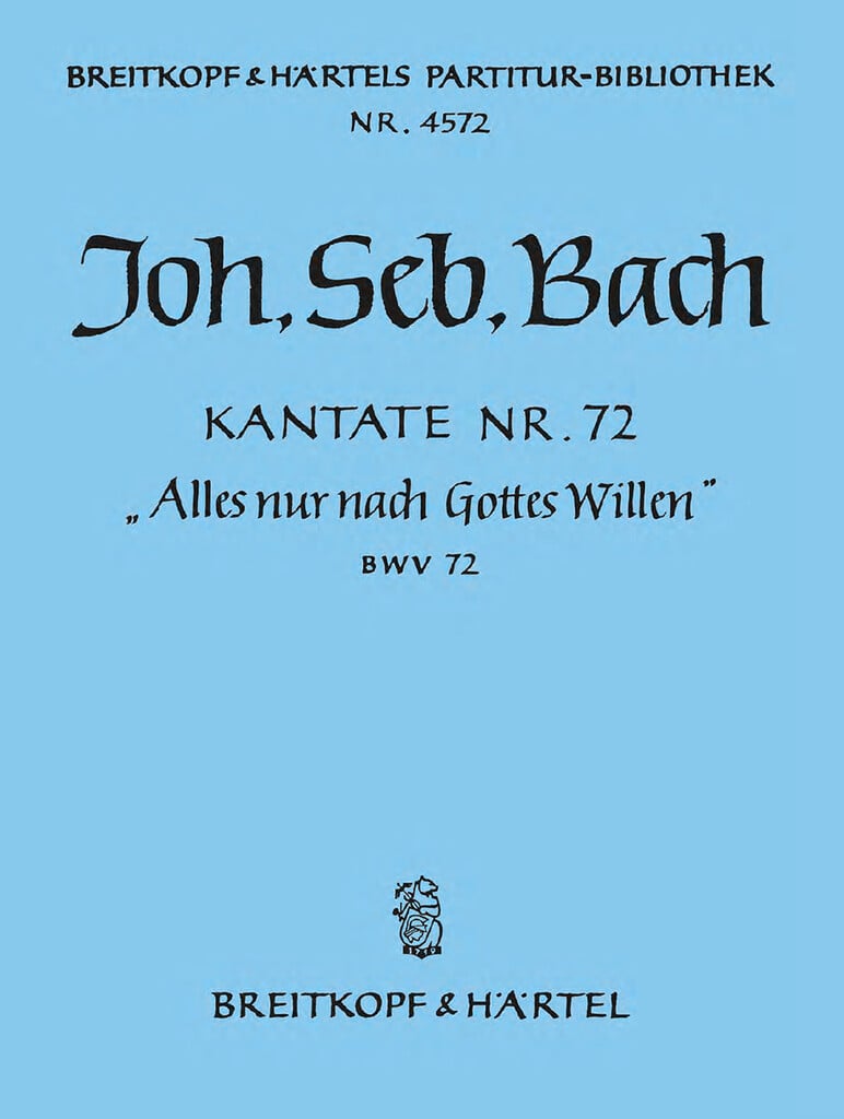 Kantate 72 Alles nur nach